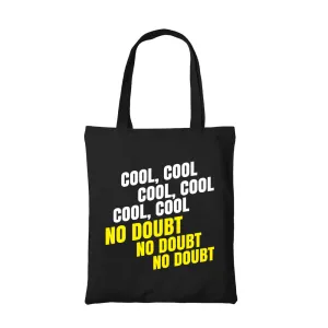 Brooklyn Nine-Nine Tote Bag - Cool Cool Cool No Doubt No Doubt No Doubt